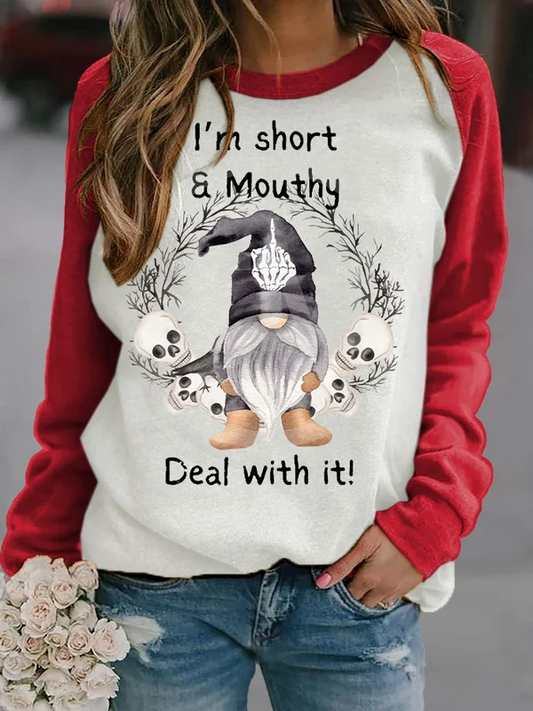 Women's I'M Short & Mouthy Deal With It Print Long Sleeve Sweatshirt