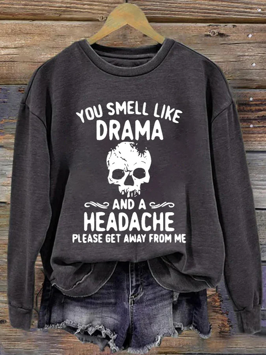 Women's Halloween You Smell Like Drama And A Headache Printed Round Neck Long Sleeve Sweatshirt