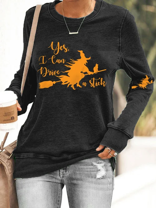 Women's Funny Witch Yes I Can Drive A Stick Halloween Casual Sweatshirt