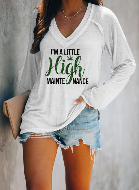 I’m A Little High Maintenance Long Sleeve Tee