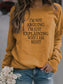 Women's I'm Not Arguing Slogan Sweatshirt