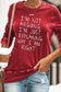 I'm Not Arguing Casual Crew Neck T-Shirt