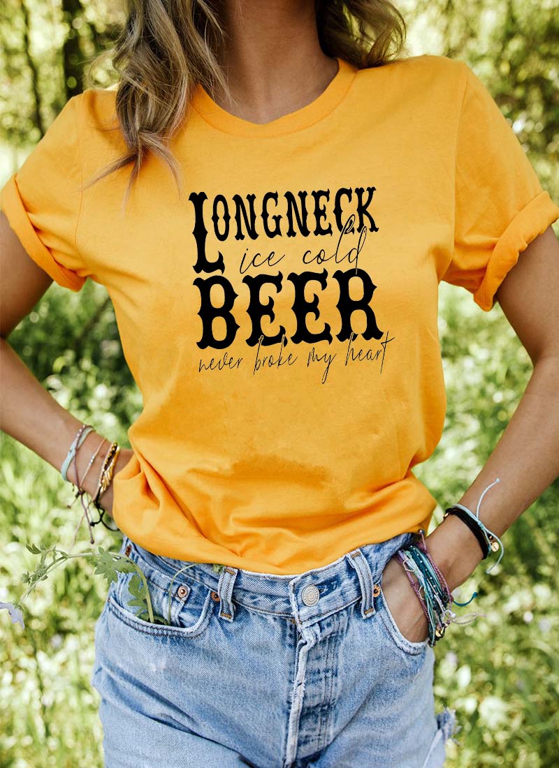 Long Neck Ice Cold Beer Never Broke My Heart Tee