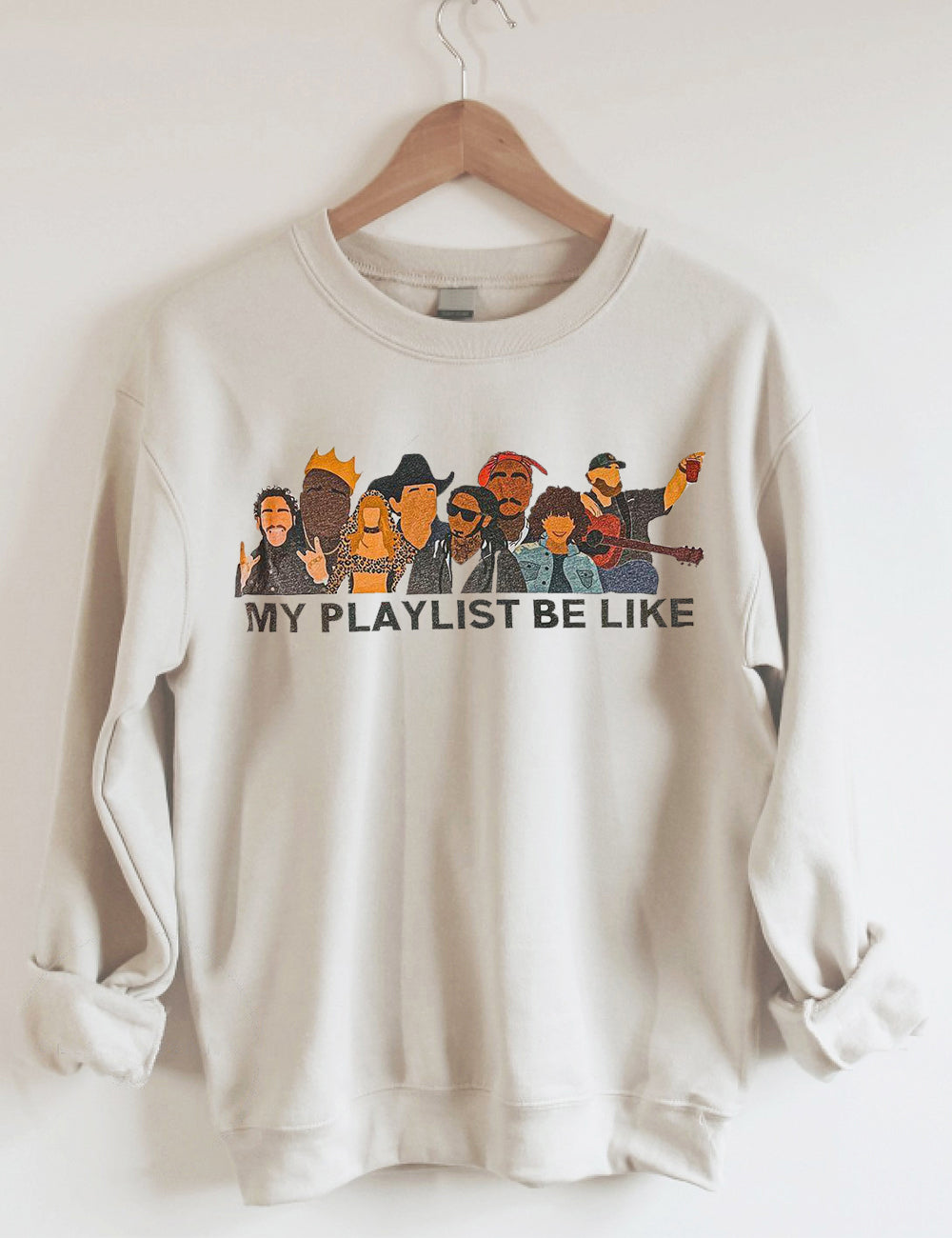 Women's Shirt My Playlist Be Like Sweatshirt